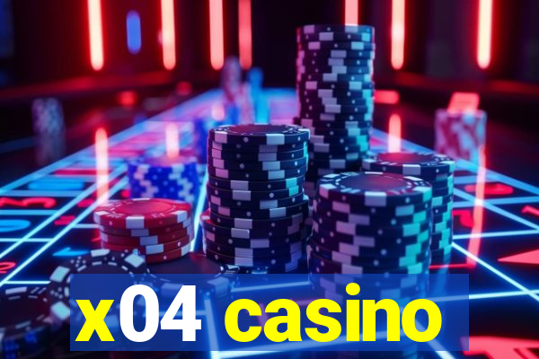 x04 casino